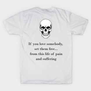 If You Love Somebody T-Shirt